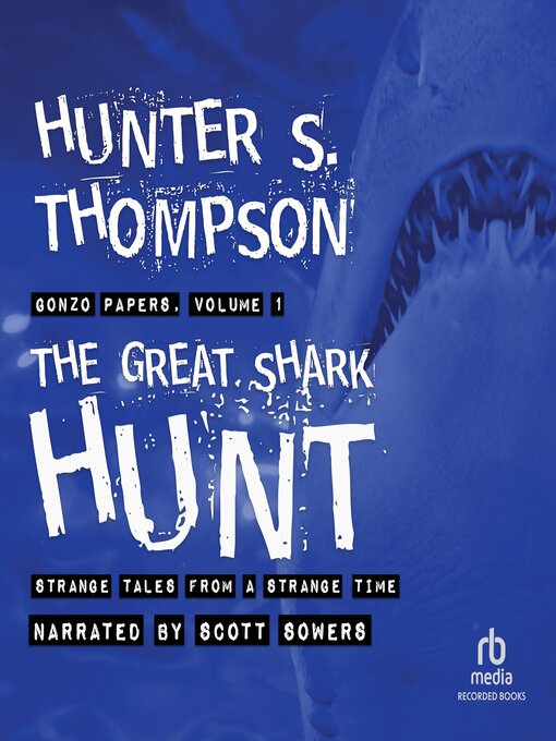 Title details for The Great Shark Hunt by Hunter S. Thompson - Available
